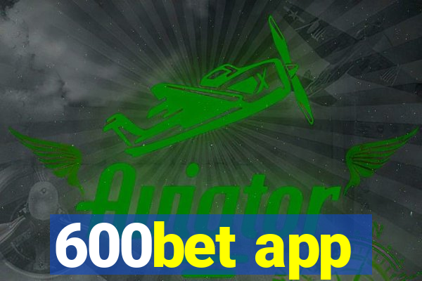 600bet app